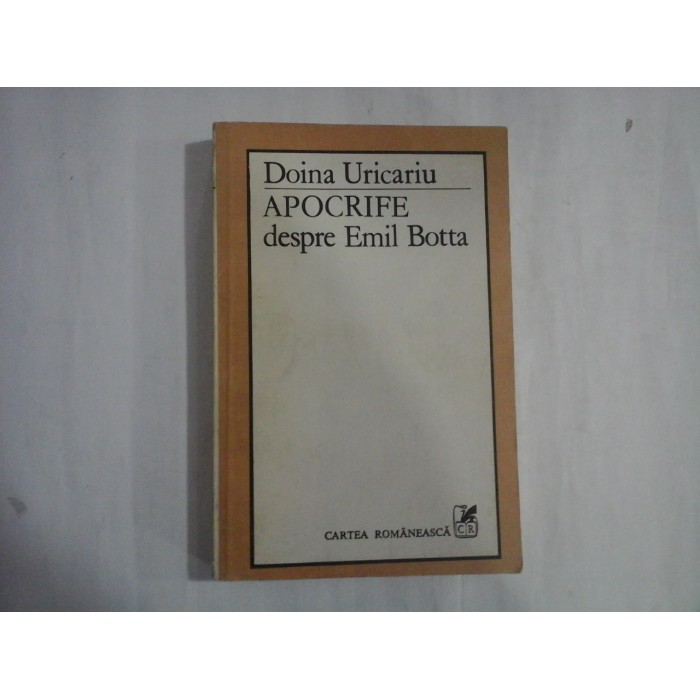 APOCRIFE DESPRE EMIL BOTTA - DOINA URICARIU 